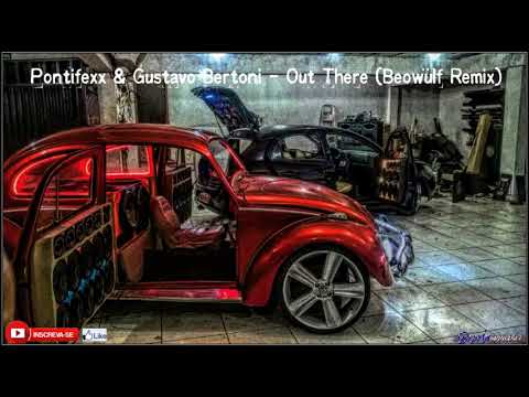 Pontifexx & Gustavo Bertoni - Out There (Beowülf Remix)