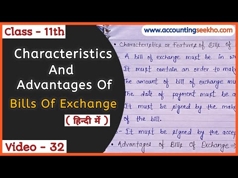 Bills Of Exchange | Characteristics And Advantages | हिन्दी में |