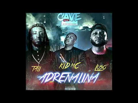 KID MC | LUSO | TALI - Adrenalina
