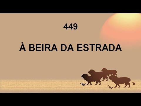 Harpa Cristã 449 - À Beira Da Estrada