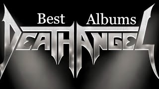 Death Angel Albums Ranked