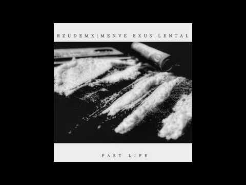 Menve Exus & RzudemX feat. Lental - Fast Life (prod. by Sourze)