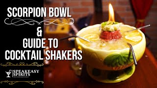 Guide to Cocktail Shakers and a Scorpion Bowl
