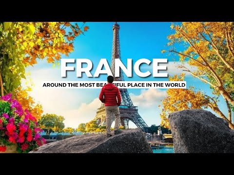 08 Best Places to Visit in France - Travel Video | City Guides