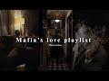 Mafia S Love Playlist Dark Romance Villain Vibes