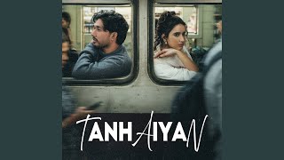 Download lagu Tanhaiyan mp3