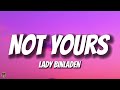 Lady Binladen - Not Yours (TikTok Trending Audio)