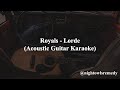 Royals - Lorde (Acoustic Guitar Karaoke with Lyrics)