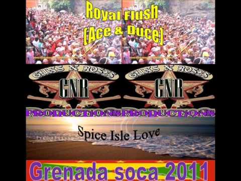 Royal Flush (Ace & Duce) - spice isle Love (Grenada soca 2011 )  Iconic Riddim‏