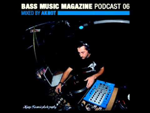 Bass Mag Podcast 06 mixed by AKNOT