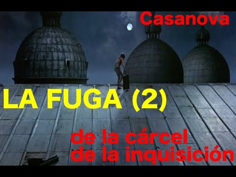 Memorias, Casanova. Capítulo XXXIII (2da Parte). La Fuga de la cárcel de los Inquisidores
