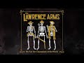 The Lawrence Arms - Black Snow (Official Audio)