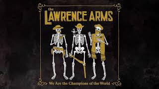 The Lawrence Arms - Black Snow (Official Audio)