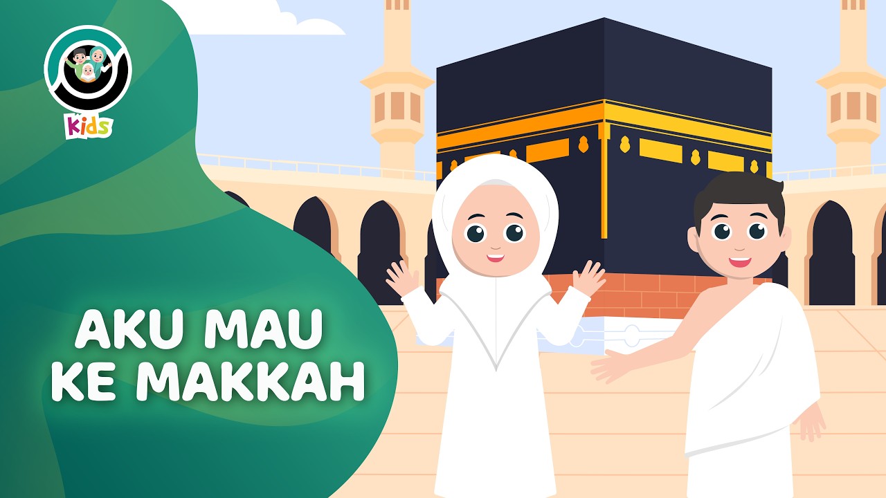 Aku Mau ke Makkah - Lagu Anak Islami | NU Online Kids