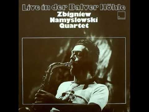 Zbigniew Namysłowski Quartet - Live In Der Balver Höhle (1977)  [Full Album]