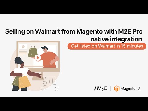 Selling on Walmart from Magento with M2E Pro native integration. Get listed on Walmart in 15 minutes