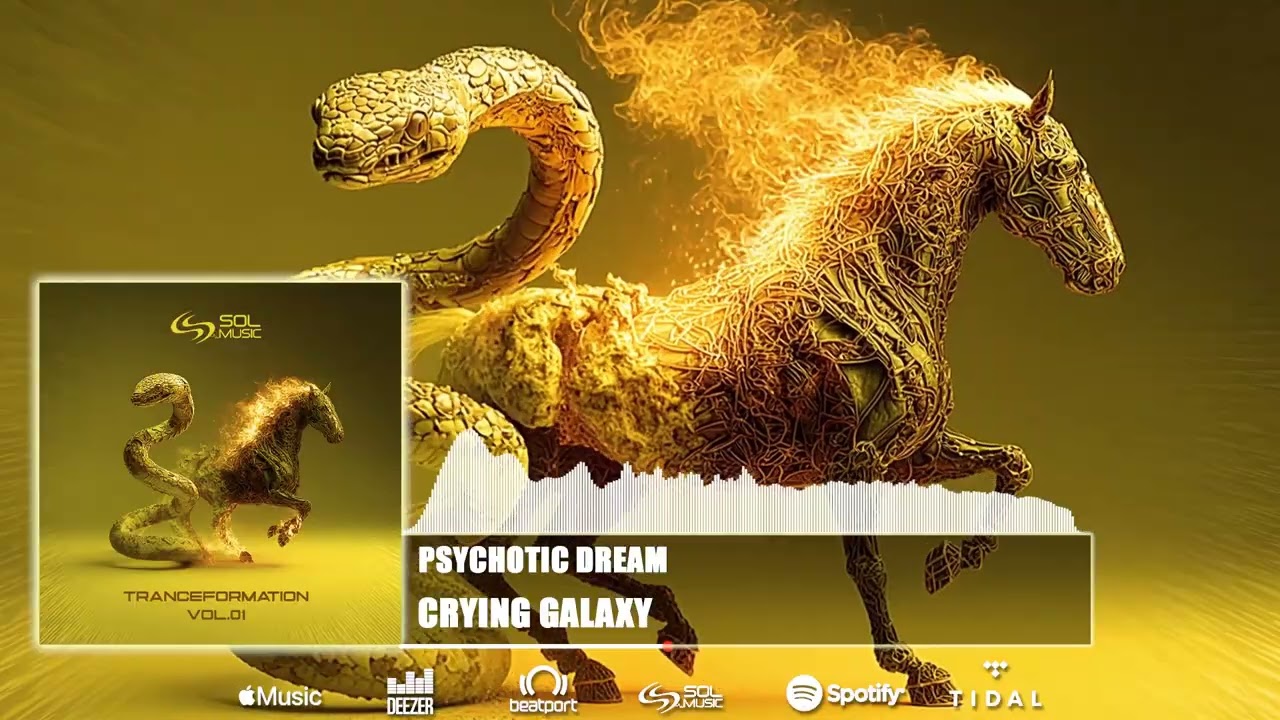 Psychotic Dream - Crying Galaxy