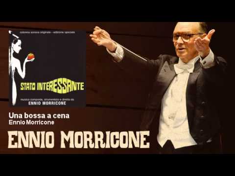 Ennio Morricone - Una bossa a cena - Stato Interessante (1977)