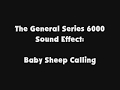 The General Series 6000 SFX Baby Sheep Calling