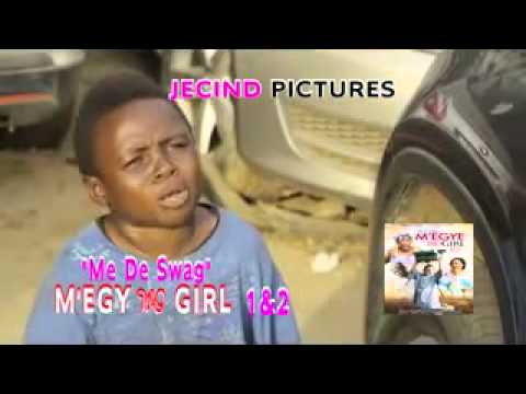 A Must Watch Movie (Me De Me Swag) Megye Wo Girl 1