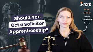 SHOULD YOU GET A SOLICITOR APPRENTICESHIP?