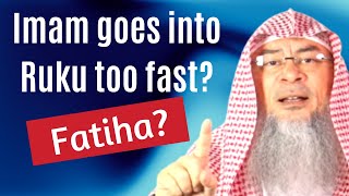 Imam goes into ruku before I could finish Fatiha, what to do? | Sheikh Assim Al Hakeem