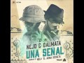 Ñejo y Dalmata   Señal de Vida Prod Nelly 'El Arma Secreta')