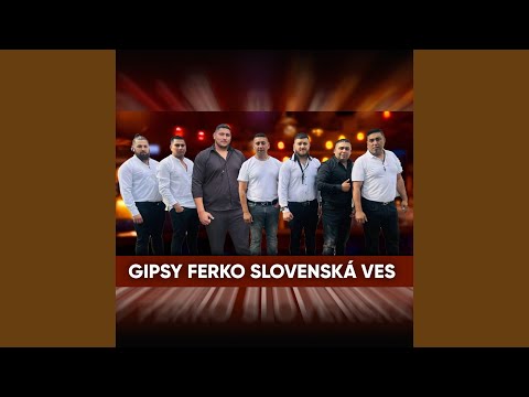 GIPSY FERKO SLOVENSKÁ VES - Vaš tire jakha