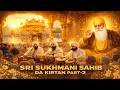 Sri Sukhmani Sahib Da Kirtan (Part 2) | Bhai Harbans Singh Ji (Jagadhari Wale) | Gurbani Kirtan