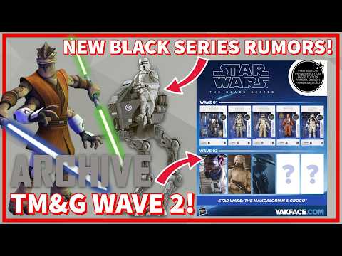 HUGE Black Series News! Clone Wars, Archive, & Vehicle Rumors! More First Edition Figures!