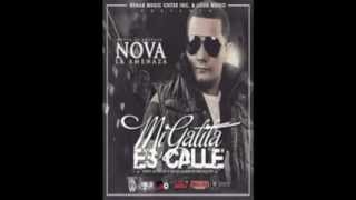 Preview: Nova 'La Amenaza' (Nova y Jory) - Mi Gatita Es Calle (Prod. By Super Yei , Bryan & ALX)