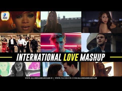 International Love Mashup By DJ Chhaya | Featuring Top International Hits Songs