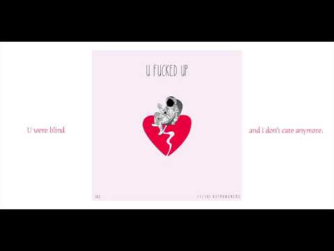 The Astronomers - U Fucked Up (Official Lyric Video)