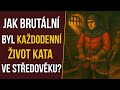 Jak Brutální Byl Každodenní život Kata Ve Středověku