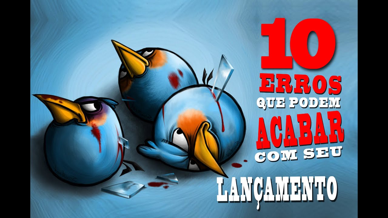 Fórmula de Lançamento do Erico Rocha - 10 Erros Que Podem Acabar Com Seu Lançamento