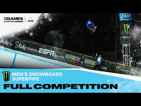 Monster Energy Men’s Snowboard SuperPipe: FULL COMPETITION | X Games Aspen 2026