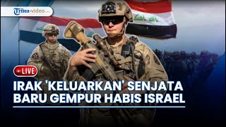 Irak Keluarkan Senjata Terbaru untuk Balaskan Dendam Hizbullah, Siap Gempur Habis Pemukiman Israel