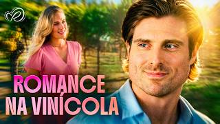 Ele Vai Se Casar, Mas Ainda Ama a Mulher do Passado | Romance na Vinícola 💖 Filme Completo Dublado