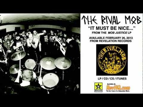 The Rival Mob - It Must Be Nice...