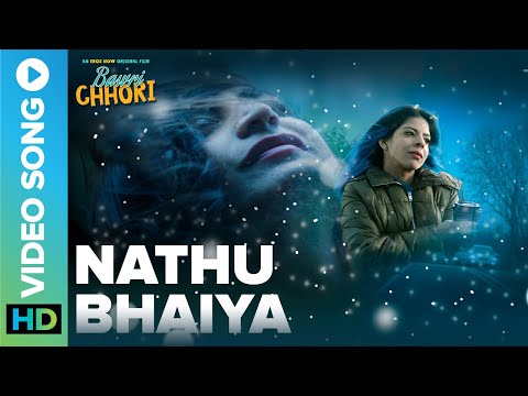 Nathu Bhaiya - Full Video Song | Bawri Chhori | Aahana Kumara & Rumana Molla | Eros Now Music