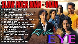 Download lagu EYE-slow rock Malaysia era 90-an mp3
