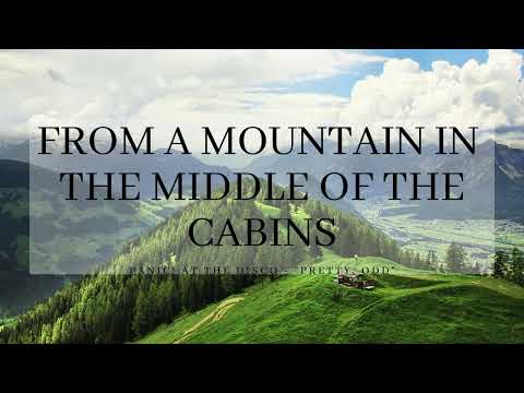 From A Mountain In The Middle Of The Cabins (ver.02) - Panic! At The Disco