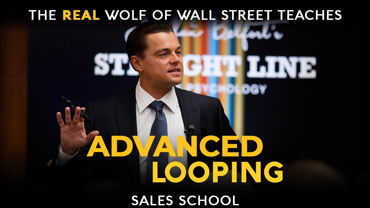 Advanced Looping | Free Sales Training Program | Sales School with Jordan Belfort