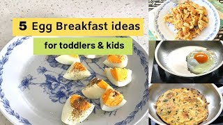 5 easy EGG Breakfasts ( for 1+ toddlers & kids )
