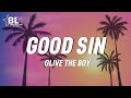 Olivetheboy Good Sin Lyrics Loving You Girl No Get Holiday I Need No One Like I Need YaKinGreengo