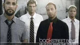 "Helpless When She Smiles" - Backstreet Boys