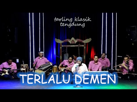 TERLALU DEMEN DIANA SASTRA || TARLING KLASIK TENGDUNG