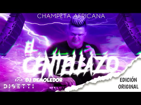 Dj Demoledor - El Centellazo | Champeta Africana