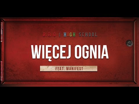 B.R.O feat. Manifest - Więcej Ognia (prod. Manifest) [Audio]