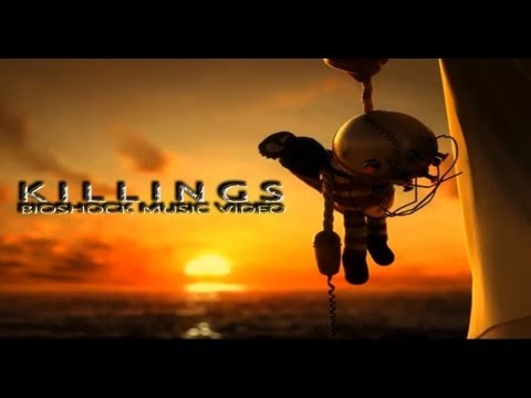 BioShock Music Video: Veela - Killings